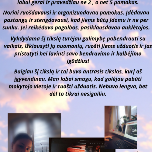 Deimantė (7c) entuziastingai įgyvendino antrąjį savo tikslą
